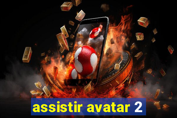 assistir avatar 2